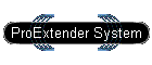 ProExtender System