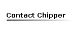 Contact Chipper