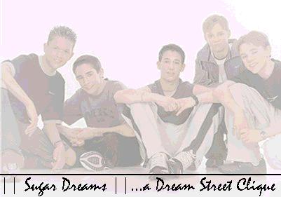 | |SUGAR DREAMS| |...a Dream Street Clique