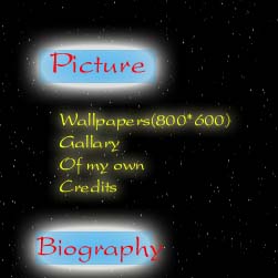 Picture Gallary(wallpaper,cool maal,my own,credits)     Biography