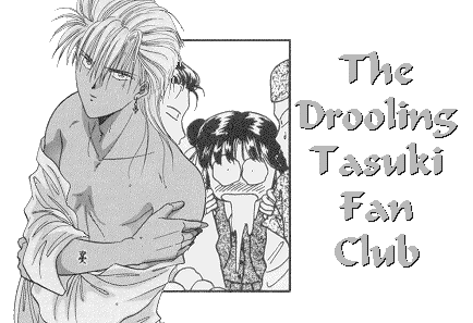 The Drooling Tasuki Fan Club