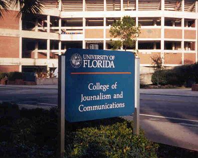 College of Journalism and Communications  University of Florida  Gainesville, Florida