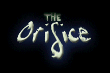 ..The Orifice..