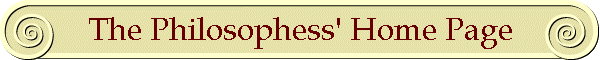 The Philosophess' Home Page