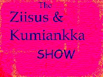 TheZiisus&KumiankkaSHOW