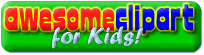 AwesomeClipartforKids! Cool Clipart for Kids of All Ages!