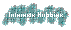 Interests-Hobbies