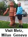 Visiting Metz, Milan and Geneva