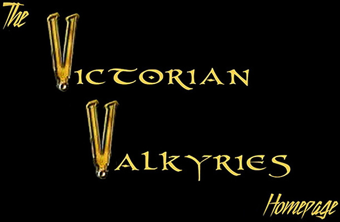 Welcome to the Homepage of the 'Victorian Valkyries'!
