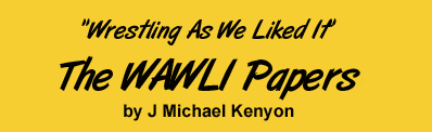 The WAWLI Papers by J Michael Kenyon