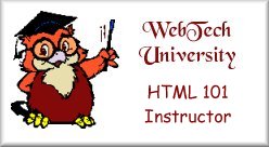 Willow is a WebTech University HTML 101 Instructor