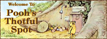 Welcome to Pooh's Thotful Spot!