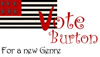 Vote Burton For New Genre