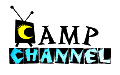 [Camp Channel]
