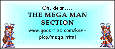 Go to the Mega Man Section