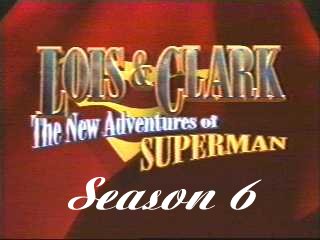 Lois & Clark Season 6
