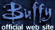 Visit the Buffy the Vampire Slayer Offical Web Site
