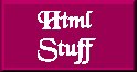 HTML Stuff